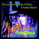 Le Funk  -  Funky Taurus  &  George Clinton    Vorbestellung  Release Jan 2023 here